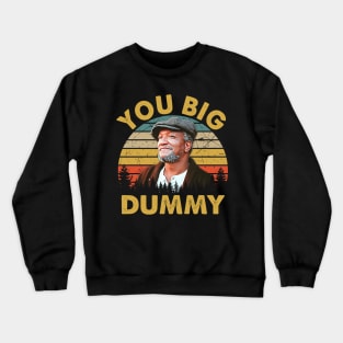 Sanford & Son Big Dummy Vintage Crewneck Sweatshirt